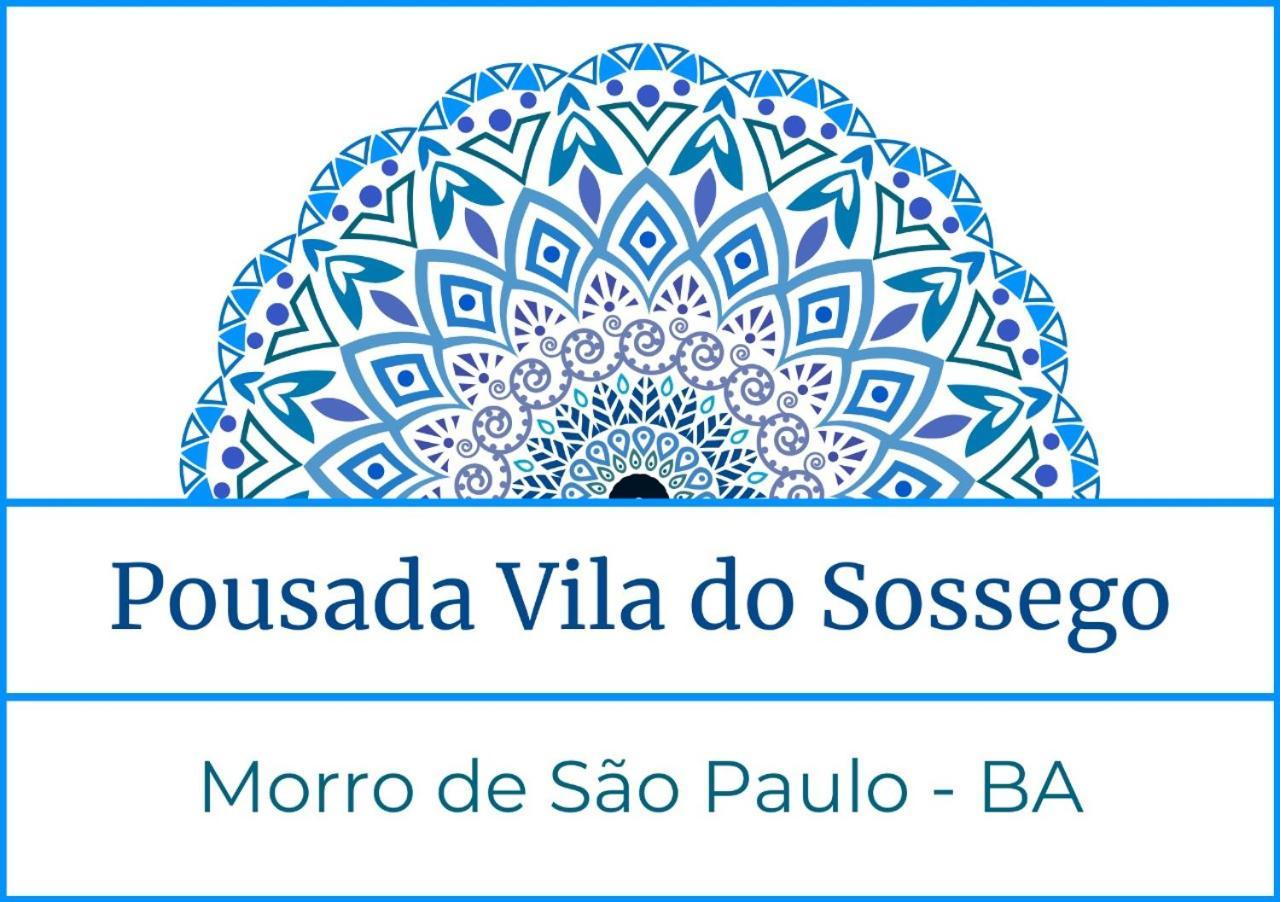 Pousada Vila Do Sossego Morro de São Paulo Zewnętrze zdjęcie